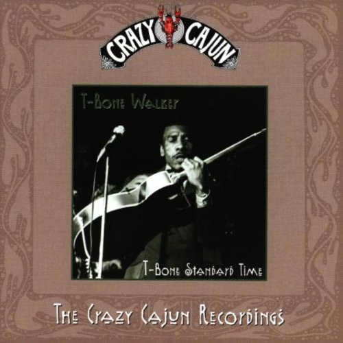 Bop-Pills_T-Bone_Walker_T-Bone_Standard_Time_The_Crazy_Cajun_Recordings