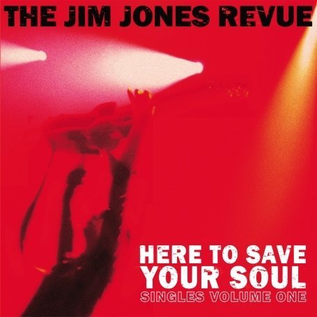 The_Jim_Jones_Revue_Here_To_Have_Your_Soul
