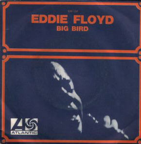 Eddie Floyd Big Bird