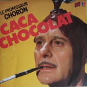 CaCa CHoCoLaT du PRoFeSSeuR CHoRoN DeVieNT HyMNe oFFiCieL De La BoPuBLiQue !